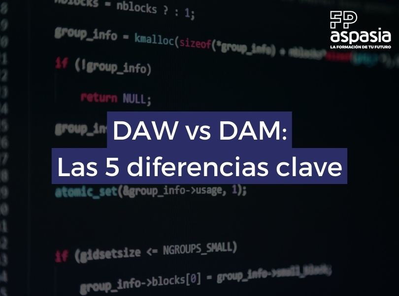 DAW vs DAM. ¿Cuáles son las diferencias entre estas formaciones profesionales?