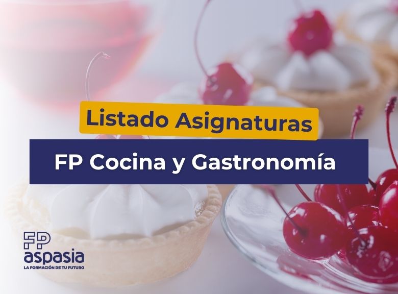 Asignaturas del Grado Medio en Cocina y Gastronomía. Conoce el temario completo.