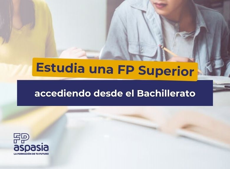 ¿Cómo acceder a un grado superior con Bachillerato? Requisitos y ventajas