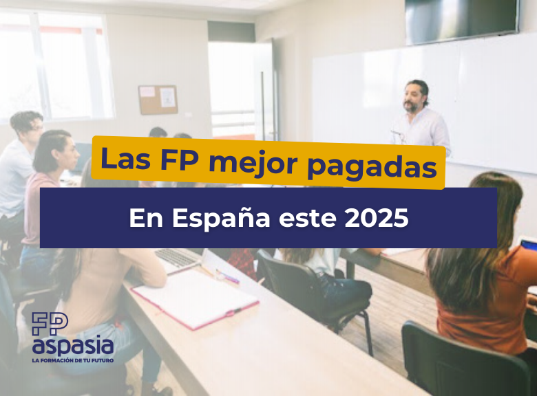 FP Mejores pagadas en España este 2025