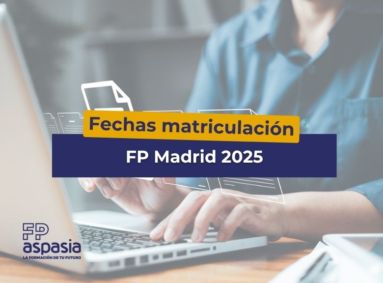 Fechas matriculación FP Madrid 2025