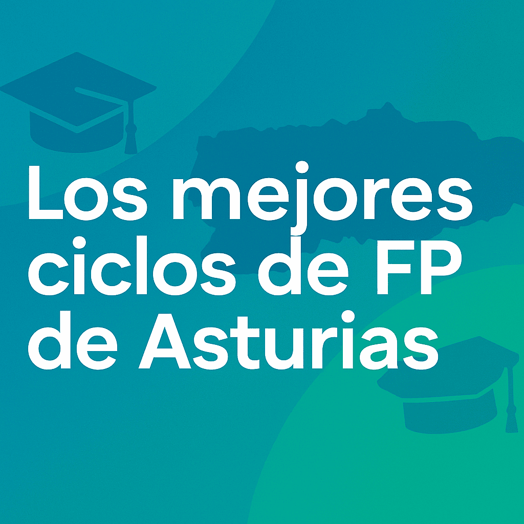 Mejores ciclos fp Asturias