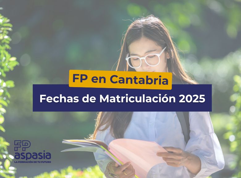 Fechas de Matriculación para FP en Cantabria en 2025