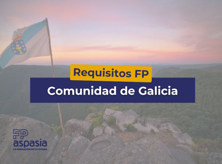Requisitos para estudiar Formación Profesional en Galicia 2025