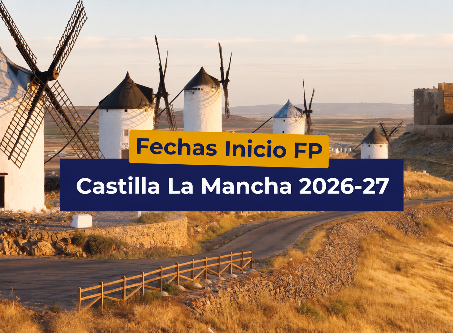 ¿Cuándo empiezan los Grados Superiores y Medios en Castilla La Mancha? Estas son las fechas del comienzo de FP 2026